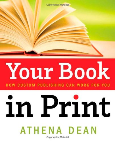 Beispielbild fr Your Book In Print: How Custom Publishing Can Work For You zum Verkauf von Wonder Book