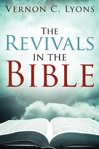 9781414113371: The Revivals in the Bible