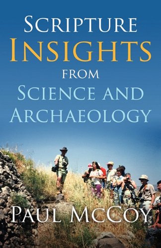Stock image for Scripture Insights from Science and Archaeology for sale by Bookmans
