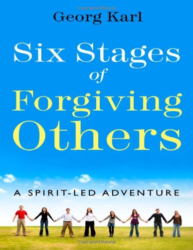 9781414114354: Six Stages of Forgiving Others: A Spirit-Led Adventure
