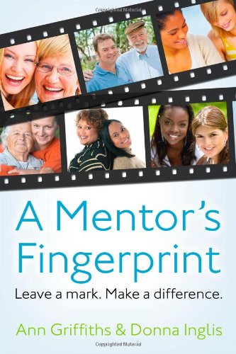 Stock image for A Mentor's Fingerprint: Leave a Mark. Make a Difference for sale by medimops