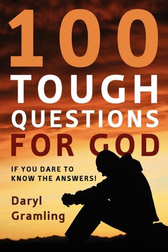 9781414116044: 100 Tough Questions for God