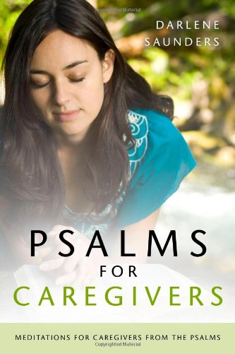 Beispielbild fr Psalms for Caregivers zum Verkauf von ThriftBooks-Atlanta