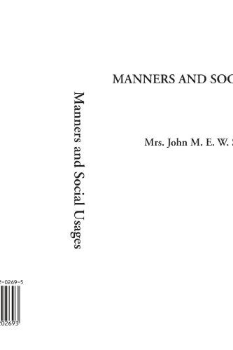 Imagen de archivo de Manners and Social Usages a la venta por Revaluation Books