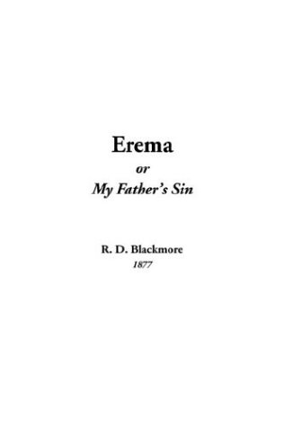 Erema, or My Father's Sin (9781414202792) by Blackmore, R. D.
