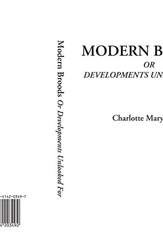Modern Broods, or Developments Unlooked for - Charlotte Mary Yonge