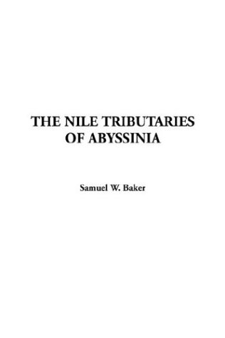 The Nile Tributaries of Abyssinia (9781414205144) by Dickens, Charles