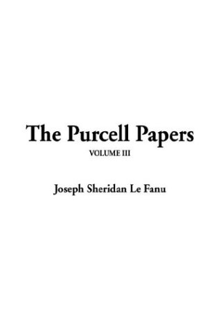 The Purcell Papers (9781414206585) by Le Fanu, Joseph Sheridan