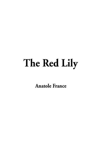 Red Lily, the (9781414207322) by France, Anatole