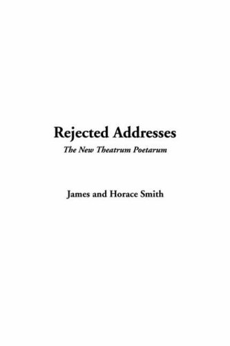 Rejected Addresses (9781414207438) by Smith, James; Smith, Horace