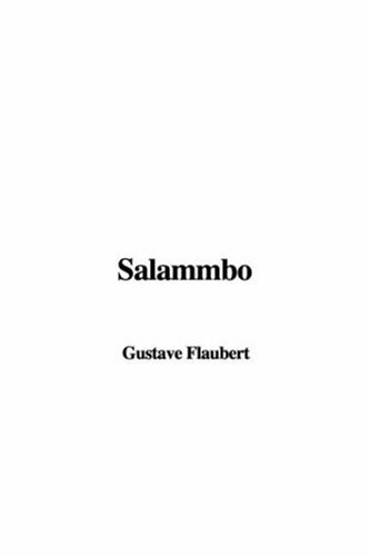 Salammbo (9781414208541) by Flaubert, Gustave