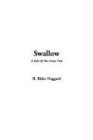 Swallow (9781414209814) by Haggard, H. Rider