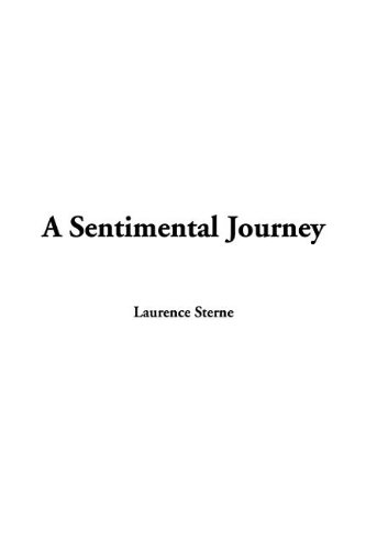 A Sentimental Journey (9781414211145) by Sterne, Laurence