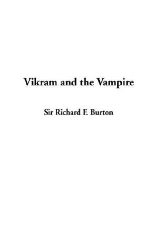 Vikram And The Vampire (9781414211800) by Burton, Richard F.