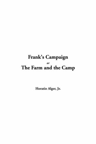9781414215495: Frank's Campaign Or The Farm And The Camp