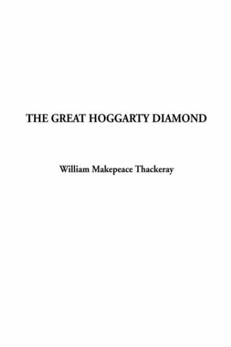 The Great Hoggarty Diamond (9781414216492) by Thackeray, William Makepeace