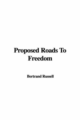 Proposed Roads To Freedom (9781414226873) by Russell, Bertrand