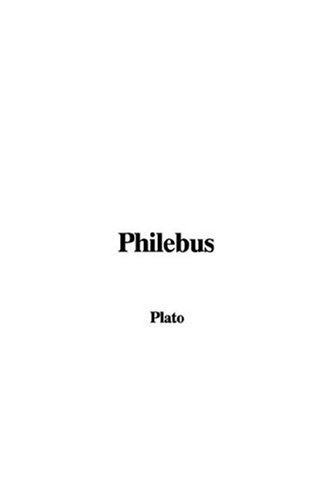 Philebus (9781414227061) by Plato