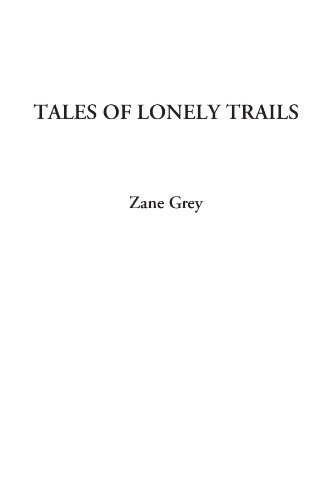 Tales of Lonely Trails