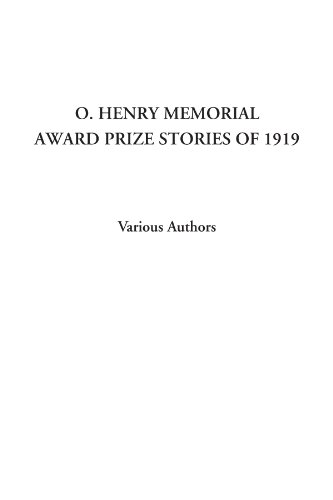 O. Henry Memorial Award Prize Stories of 1919 (9781414228877) by Authors, Various