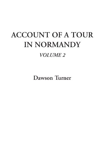 9781414232331: Account of a Tour in Normandy, Volume 2