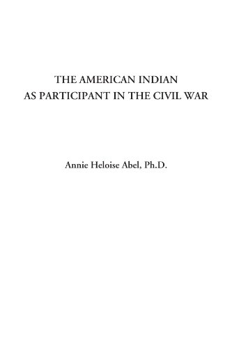Stock image for The American Indian as Participant in the Civil War for sale by Revaluation Books