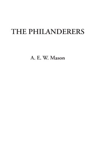The Philanderers (9781414240725) by Mason, A. E. W.