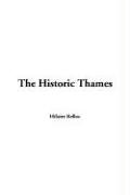 The Historic Thames (9781414242378) by Hilaire Belloc