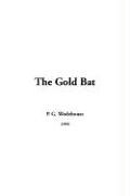 The Gold Bat (9781414243221) by Wodehouse, P. G.