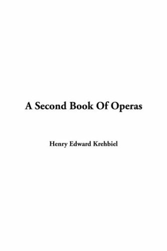 A Second Book of Operas (9781414244846) by [???]