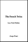 The French Twins (9781414247533) by Perkins, Lucy Fitch