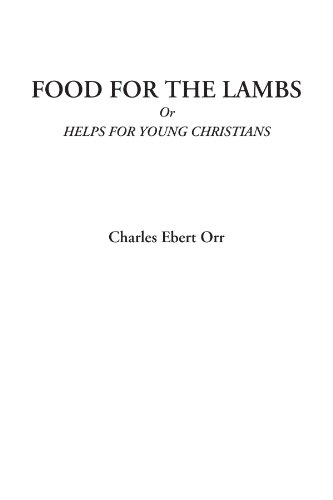 Stock image for Food for the Lambs or Helps for Young Christians for sale by Revaluation Books