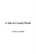 A Tale of a Lonely Parish (9781414250359) by Crawford, F. Marion