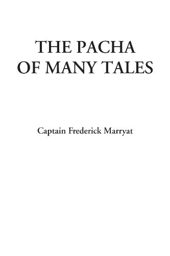 The Pacha of Many Tales (9781414250465) by Marryat, Captain Frederick
