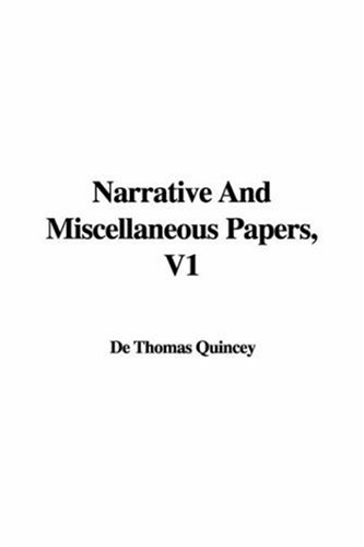 Narrative and Miscellaneous Papers (9781414251738) by De Quincey, Thomas