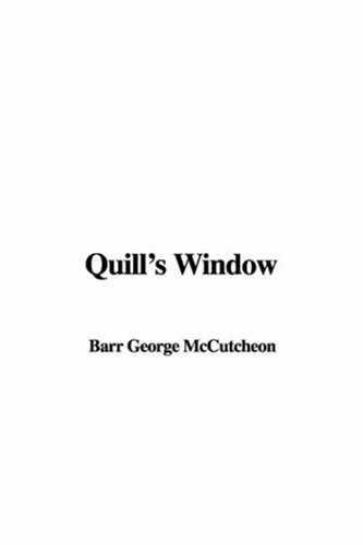 Quill's Window (9781414252117) by Unknown Author