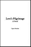 Love's Pilgrimage (9781414252919) by [???]