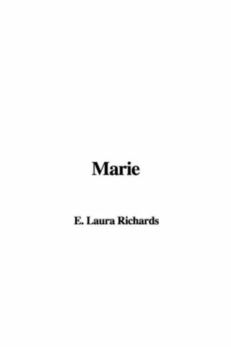 Marie (9781414256856) by Richards, Laura E.