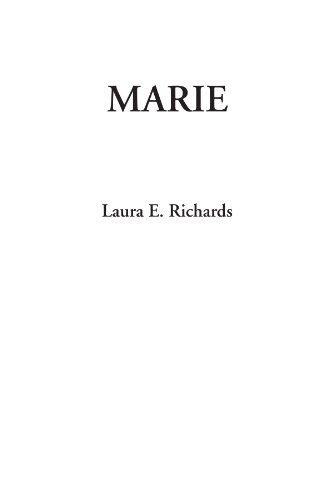 Marie (9781414256863) by Richards, Laura E.