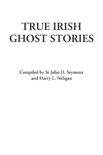 Stock image for True Irish Ghost Stories for sale by Revaluation Books