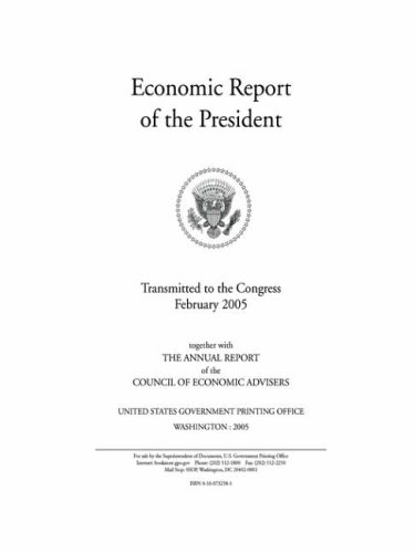 Economic Report of the President, February 2005 (9781414258515) by U. S. Government Printing Office