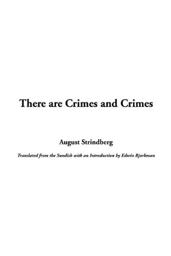 There Are Crimes and Crimes (9781414259246) by Strindberg, August