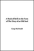 Stock image for A Book of Strife in the Form of the Diary of an Old Soul for sale by Revaluation Books
