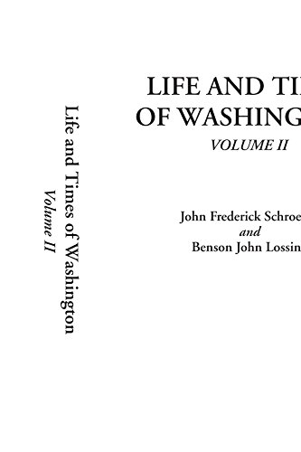 Imagen de archivo de Life and Times of Washington, Volume 2 a la venta por Revaluation Books