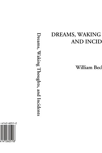 Dreams, Waking Thoughts, and Incidents (9781414260518) by Beckford, William