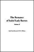 Imagen de archivo de The Romance of Isabel Lady Burton, Volume II a la venta por Revaluation Books