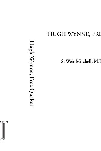 9781414262413: Hugh Wynne, Free Quaker