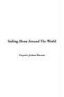 Imagen de archivo de Sailing Alone Around The World a la venta por Redux Books