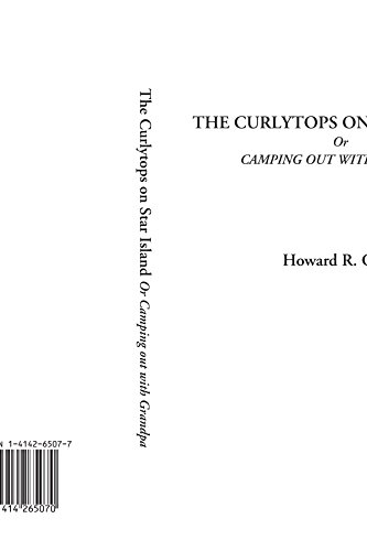 The Curlytops on Star Island Or Camping out with Grandpa (9781414265070) by Garis, Howard R.