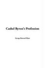 9781414265285: Cashel Byron's Profession